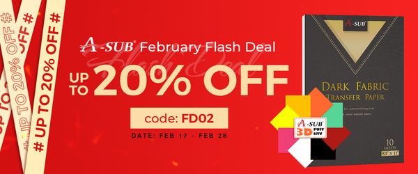 A-SUB February Flash Deal